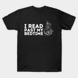 I read past my bedtime T-Shirt